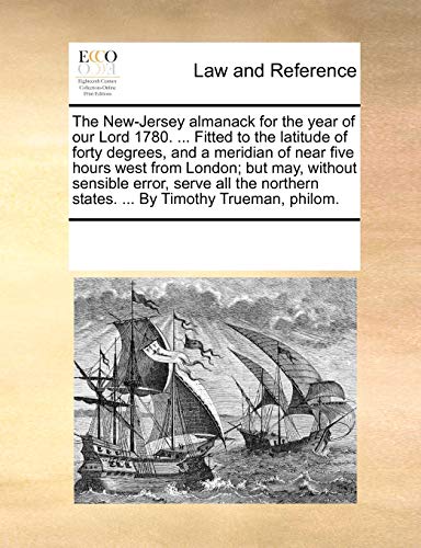 New-Jersey Almanack for the Year of Our Lord 1780 Fitted to the Latitude of Fort [Paperback]