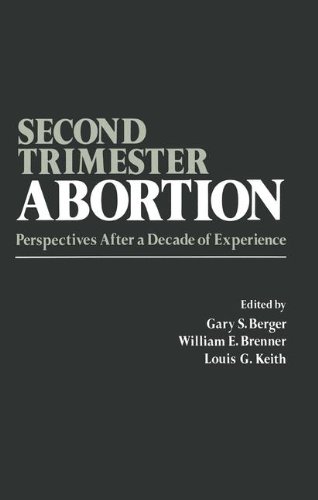 Second-Trimester Abortion: Perspectives After a Decade of Experience [Paperback]