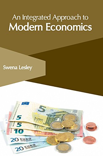 An Integrated Approach to Modern Economics [Hardcover]