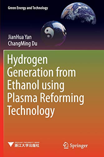 Hydrogen Generation from Ethanol using Plasma Reforming Technology [Paperback]