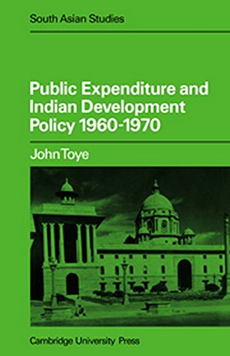 Public Expenditure and Indian Development Policy 196070 [Paperback]