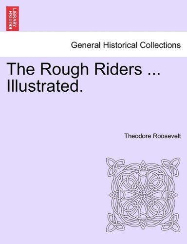 Rough Riders Illustrated [Paperback]