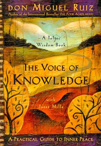 The Voice of Knowledge A Practical Guide to Inner Peace [Paperback]