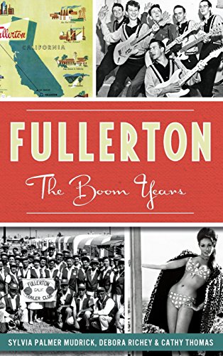 Fullerton  The Boom Years [Hardcover]