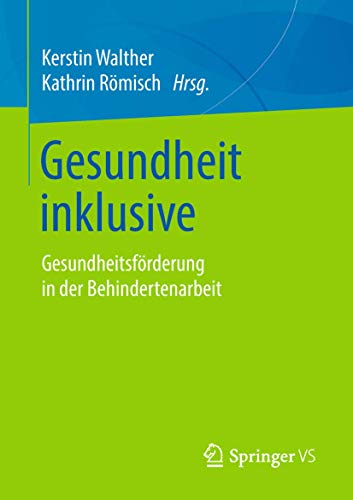 Gesundheit inklusive Gesundheitsfrderung in der Behindertenarbeit [Paperback]