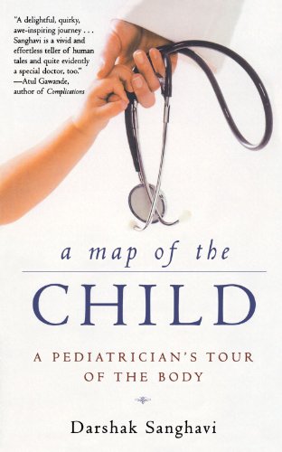 A Map of the Child A Pediatrician's Tour of the Body [Paperback]