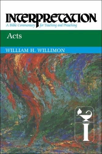 Acts Interpretation A Bible Commentary For Teaching And Preaching [Paperback]