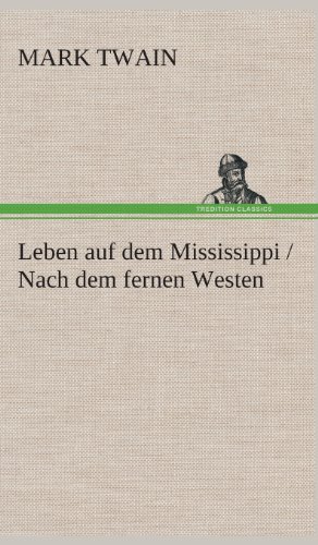 Leben Auf Dem Mississippi / Nach Dem Fernen Westen [Hardcover]