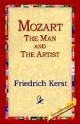 Mozart the Man and the Artist [Hardcover]