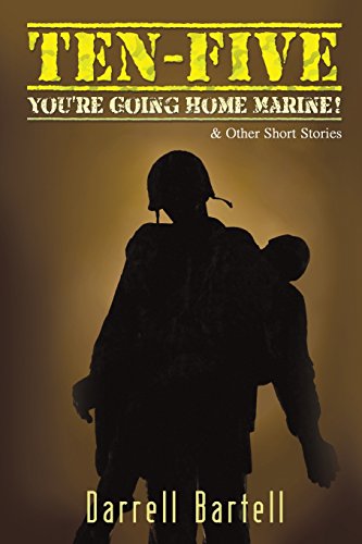 Ten-Five You're Going Home, Marine [Paperback]