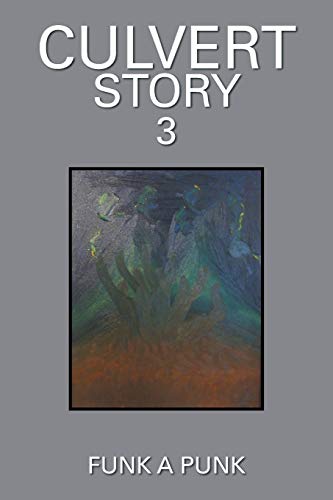 Culvert Story  3 [Paperback]