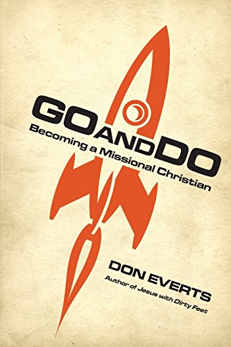 Go And Do Becoming A Missional Christian [Paperback]