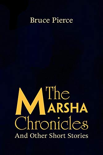 Marsha Chronicles  And other Short Stories [Paperback]