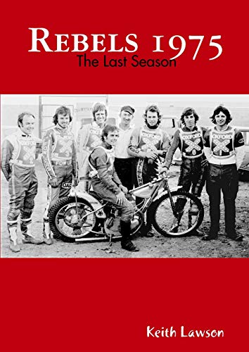 Rebels 1975 - the Last Season [Paperback]