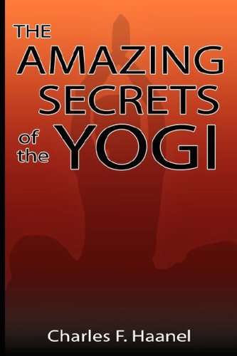 The Amazing Secrets Of The Yogi [Hardcover]