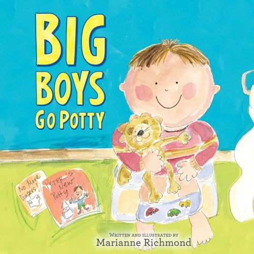 Big Boys Go Potty [Hardcover]