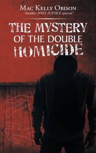 The Mystery Of The Double Homicide [Paperback]
