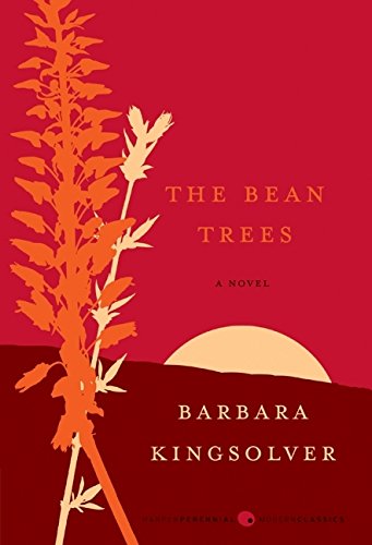The Bean Trees A Novel [Paperback]