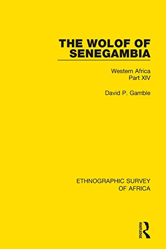 The Wolof of Senegambia Western Africa Part XIV [Paperback]