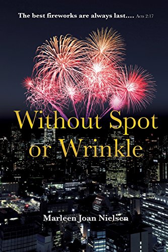 Without Spot Or Wrinkle [Paperback]