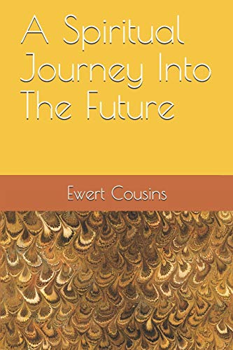 Spiritual Journey into the Future [Paperback]