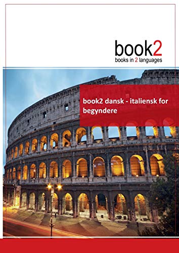 Book2 Dansk - Italiensk for Begyndere [Paperback]