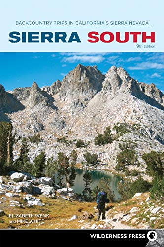 Sierra South Backcountry Trips in California's Sierra Nevada [Paperback]
