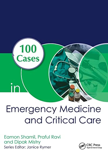 100 Cases in Emergency Medicine and Critical Care [Paperback]