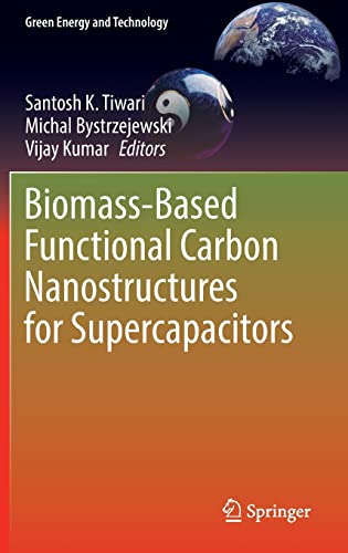 Biomass-Based Functional Carbon Nanostructures for Supercapacitors [Hardcover]