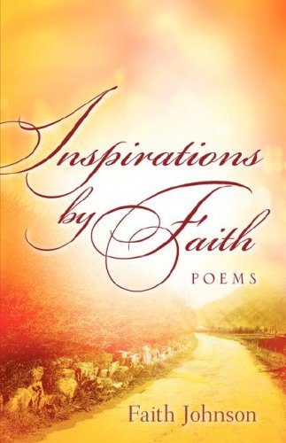 Inspirations By Faith [Paperback]