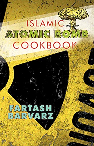 Islamic Atomic Bomb Cookbook [Paperback]