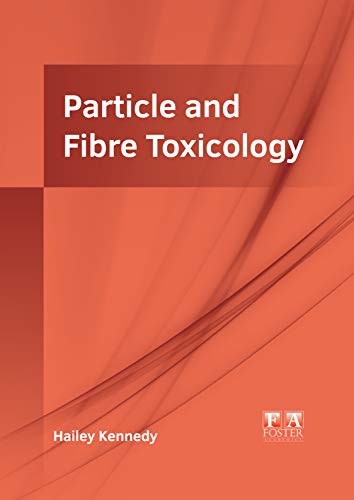 Particle and Fibre Toxicology [Hardcover]