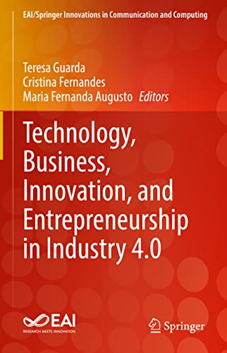 Technology, Business, Innovation, and Entrepreneurship in Industry 4.0 [Hardcover]