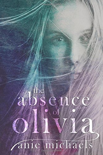 The Absence Of Olivia [Paperback]
