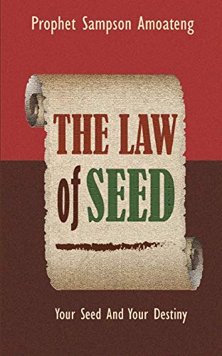 The Law Of Seed Your Seed And Your Destiny [Paperback]