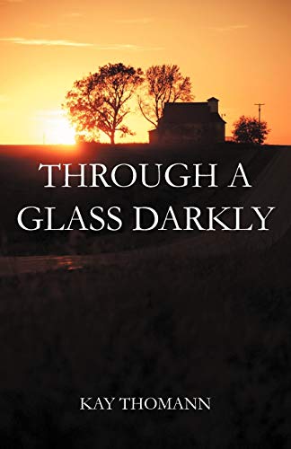 Through A Glass Darkly [Paperback]