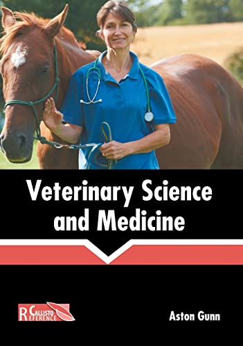 Veterinary Science and Medicine [Hardcover]