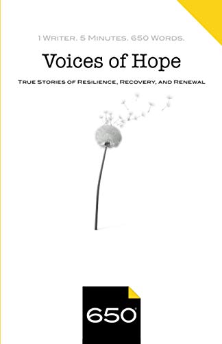 Voices of Hope  True Stories of Resilience, Recovery, and Renewal [Paperback]