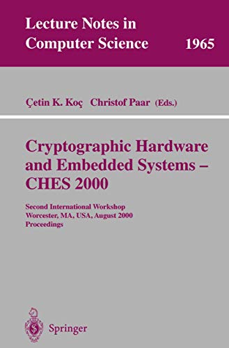 Cryptographic Hardware and Embedded Systems - CHES 2000 Second International Wo [Paperback]