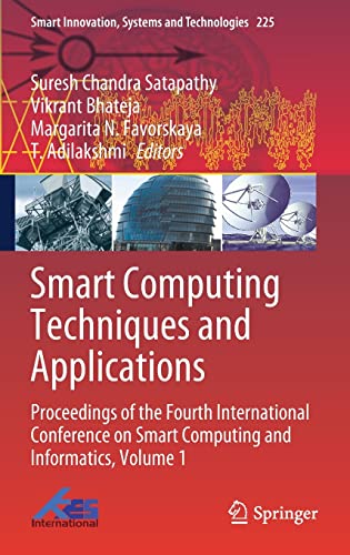 Smart Computing Techniques and Applications: Proceedings of the Fourth Internati [Hardcover]