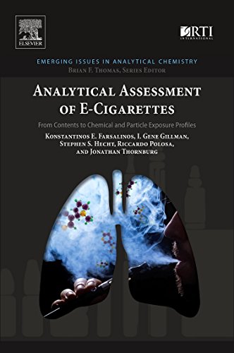 Analytical Assessment of e-Cigarettes From Contents to Chemical and Particle Ex [Paperback]