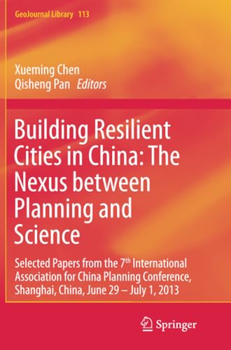 Building Resilient Cities in China The Nexus between Planning and Science Sele [Paperback]