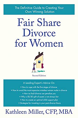 Fair Share Divorce for Women, Second Edition The Definitive Guide to Creating a [Paperback]