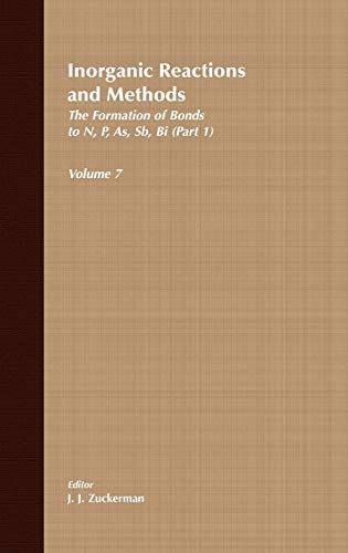Inorganic Reactions and Methods, The Formation of Bonds to N,P,As,Sb,Bi (Part 1) [Hardcover]