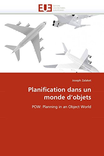 Planification Dans Un Monde D'objets Pow Planning In An Object World (french E [Paperback]