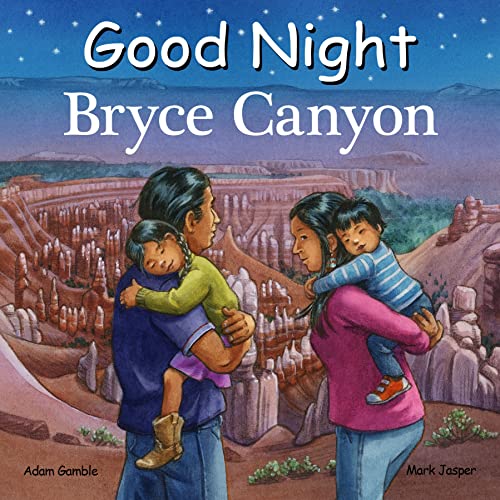 Good Night Bryce Canyon [Board book]