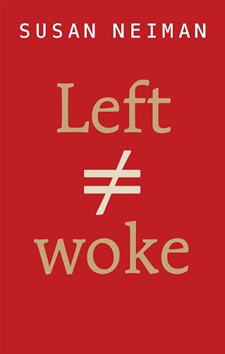 Left Is Not Woke [Paperback]