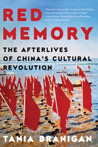 Red Memory The Afterlives of China's Cultural Revolution [Paperback]