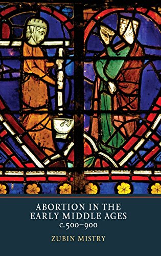 Abortion In The Early Middle Ages, C.500-900 [Hardcover]