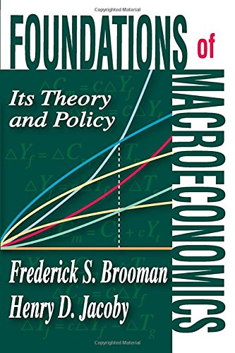 Foundations of Macroeconomics Its Theory and Policy [Paperback]